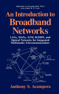An Introduction to Broadband Networks: LANs, Mans, ATM, B-ISDN, and Optical Networks for Integrated Multimedia Telecommunications
