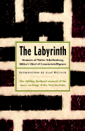 The Labyrinth: Memoirs of Walter Schellenberg, Hitler's Chief of Counterintelligence
