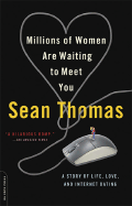 Millions of Women are Waiting to Meet You: A Story of Life, Love and Internet Dating