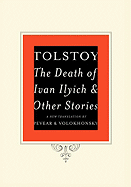 Death of Ivan Ilyich and Other Stories