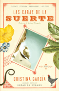 Las Caras de La Suerte