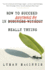 How to Succeed in Anything By Really Trying