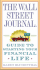The Wall Street Journal Guide to Starting Your Financial Life