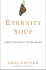 Eternity Soup: Inside the Quest to End Aging