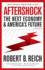 Aftershock: The Next Economy and America's Future