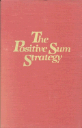 The Positive Sum Strategy: Harnessing Technology for Economic Growth