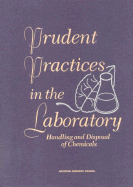 Prudent Practices in the Laboratory: Handling and Disposing of Chemicals
