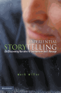 Experiential Storytelling: (Re)Discovery Narrative to Communicate God's Message