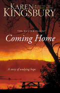 Coming Home: A Story of Undying Hope