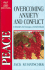Peace: Overcoming Anxiety and Conflict: 6 Studies for Groups or Individuals with Notes for Leaders