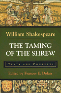 The taming of the shrew : texts and contexts