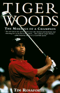 Tiger Woods: The Makings of a Champion