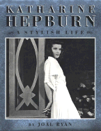 Katherine Hepburn: a Stylish Life