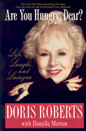 Are You Hungry, Dear?: Life, Laughs, and Lasagna