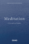 Meditation: The First and Last Freedom