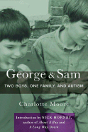George & Sam: Two Boys, One Family, and Autism