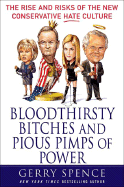 Bloodthirsty Bitches and Pious Pimps of Power: The Rise and Risks of the New Conservative Hate Culture