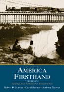 America Firsthand, Volume One: Readings from Settlement to Reconstruction