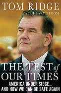The Test of Our Times: America Under Siege... and How We Can Be Safe Again