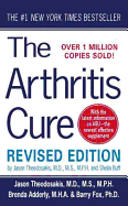 The Arthritis Cure, Revised and Updated: The Medical Miracle That Can Halt, Reverse, and May Even Cure Osteoarthritis