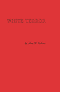 White Terror: The Ku Klux Klan Conspiracy and Southern Reconstruction