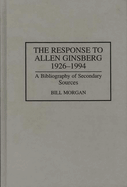 The response to Allen Ginsberg, 1926-1994: a bibliography of secondary sources