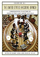The United States Executive Branch: A Biographical Directory of Heads of State and Cabinet Officials 2 Volumes