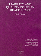 Liability and Quality Issues in Health Care