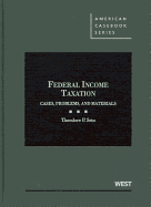 Federal Income Taxation: Cases, Problems, and Materials