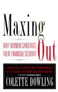 Maxing Out: Why Women Sabotage Their Financial Independence