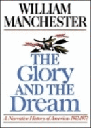 The Glory and the Dream: A Narrative History of America, 1932-1972,