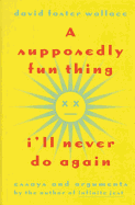 A Supposedly Fun Thing I'll Never Do Again: Essays and Arguments Tag - Author of Infinite Jest