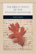 100 Great Poets of the English Language (Penguin Academics Series)