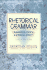Rhetorical Grammar: Grammatical Choices, Rhetorical Effects
