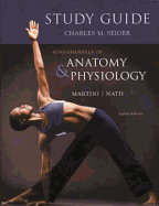 Fundamentals of Anatomy and Physiology: Study Guide