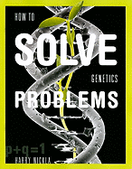 How to Solve Genetics Problems