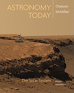 Astronomy Today, Volume 1: The Solar System with Masteringastronomy Value Pack (Includes Edmund Scientific Star and Planet Locator & Starry Night Pro 6 Student DVD )