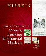 The Economics of Money, Banking, and Financial Markets