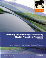 Planning, Implementing, and Evaluating Health Promotion Programs: A Primer
