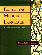 Medical Terminology Online to Accompany Exploring Medical Language (User Guide, Access Code and Textbook Package): Medical Terminology Online to Accompany Exploring Medical Language (User Guide, Access Code and Textbook Package)