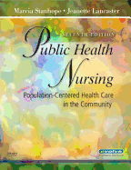 Public Health Nursing: Population-Centered Health Care in the Community