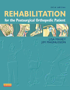 Rehabilitation for the Postsurgical Orthopedic Patient