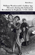 William Wordsworth's Golden Age Theories During the Industrial Revolution in Eng