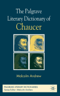 The Palgrave Literary Dictionary of Chaucer