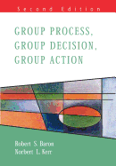 Group Process, Group Decision, Group Action