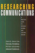 Researching Communications: A Practical Guide to Methods in Media and Cultural Analysis