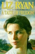 A taste of freedom