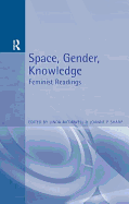Space, Gender and Knowledge: Feminist Readings