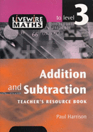 Livewire Maths: Addition and Subtraction to Level 3