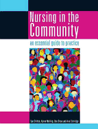 Nursing in the Community: An Essential Guide to Practice